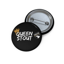 Load image into Gallery viewer, Harlem Queen Stout Pin